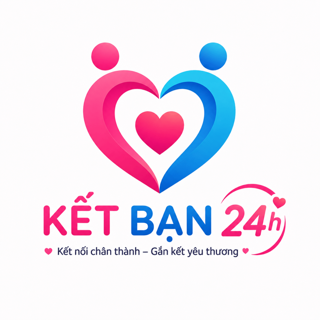 KẾT BẠN 24h ❤️ TÌM BẠN GÁI ❤️ GẦN ĐÂY